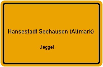 Straßenverzeichnis Hansestadt Seehausen (Altmark) Jeggel