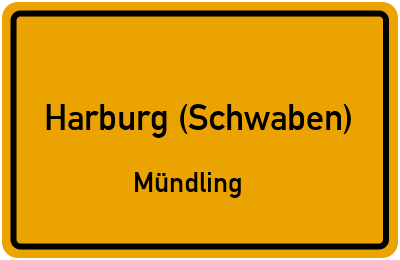 Ortsschild Harburg (Schwaben) Mündling