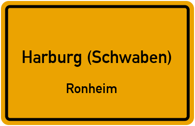 Ortsschild Harburg (Schwaben) Ronheim