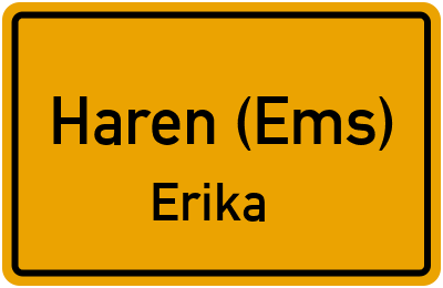 Ortsschild Haren (Ems) Erika