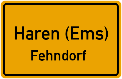 Ortsschild Haren (Ems) Fehndorf