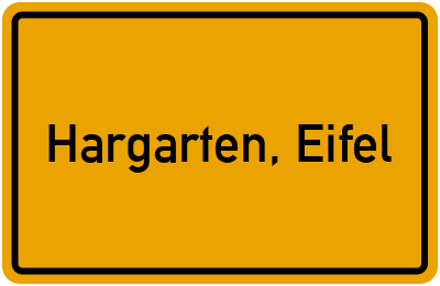 Ortsschild von Gemeinde Hargarten, Eifel in Rheinland-Pfalz