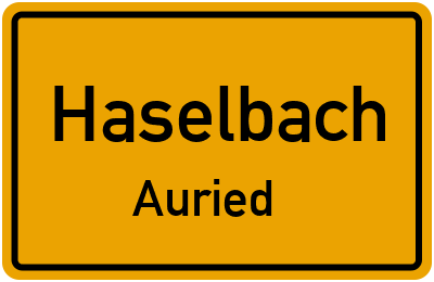 Ortsschild Haselbach Auried