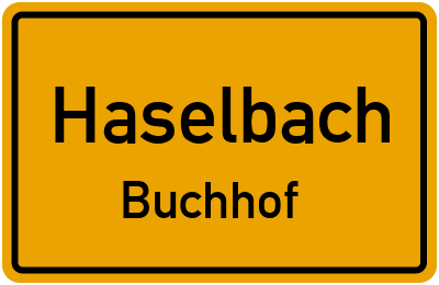 Ortsschild Haselbach Buchhof