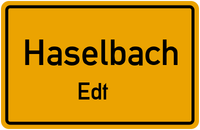 Ortsschild Haselbach Edt