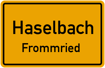 Ortsschild Haselbach Frommried