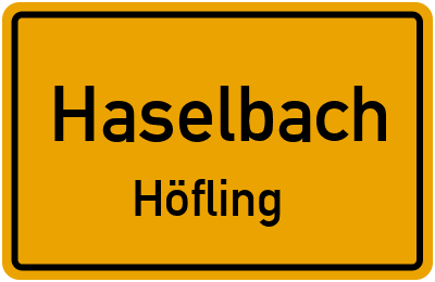 Ortsschild Haselbach Höfling