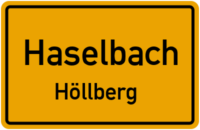 Ortsschild Haselbach Höllberg
