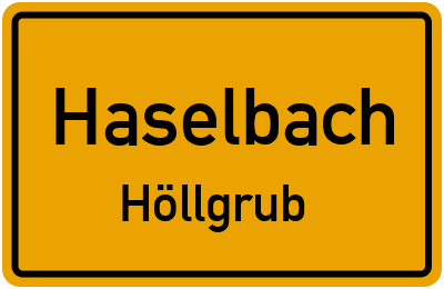 Ortsschild Haselbach Höllgrub