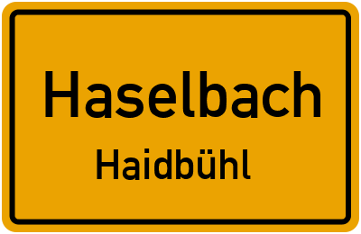 Ortsschild Haselbach Haidbühl