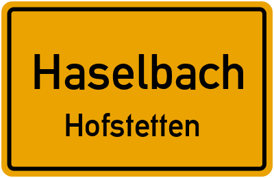 Ortsschild Haselbach Hofstetten