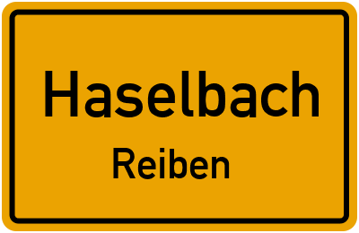 Ortsschild Haselbach Reiben