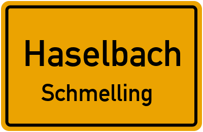 Ortsschild Haselbach Schmelling