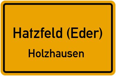 Ortsschild Hatzfeld (Eder) Holzhausen