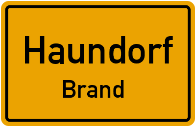 Ortsschild Haundorf Brand