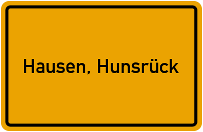 Ortsschild von Gemeinde Hausen, Hunsrück in Rheinland-Pfalz