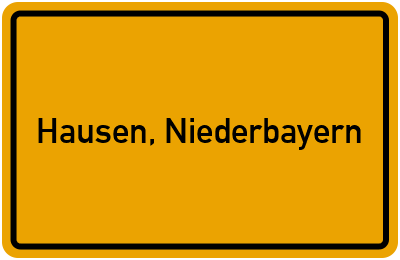 Ortsschild von Gemeinde Hausen, Niederbayern in Bayern