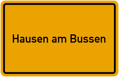 Ortsschild von Gemeinde Hausen am Bussen in Baden-Württemberg