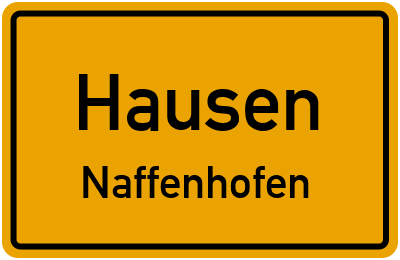 Ortsschild Hausen Naffenhofen
