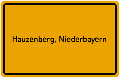 Ortsschild von Stadt Hauzenberg, Niederbayern in Bayern
