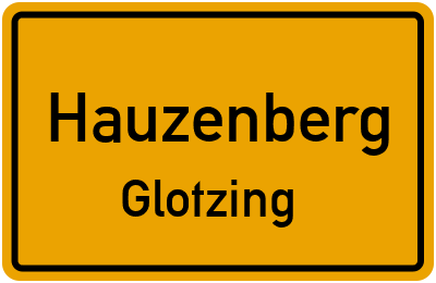 Ortsschild Hauzenberg Glotzing