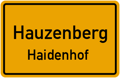 Ortsschild Hauzenberg Haidenhof