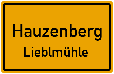 Ortsschild Hauzenberg Lieblmühle