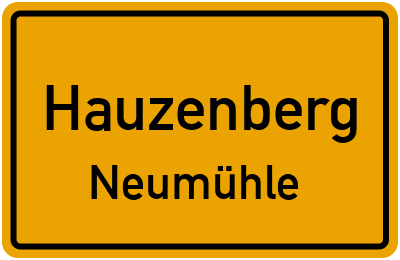 Ortsschild Hauzenberg Neumühle