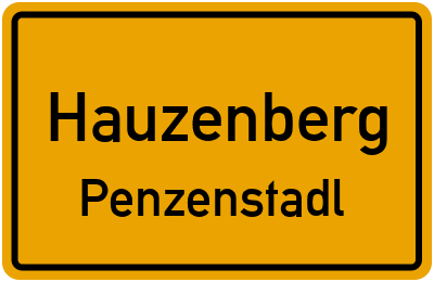 Ortsschild Hauzenberg Penzenstadl