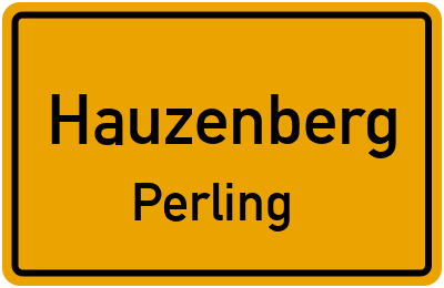 Ortsschild Hauzenberg Perling