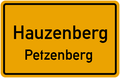 Ortsschild Hauzenberg Petzenberg
