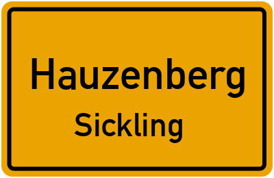 Ortsschild Hauzenberg Sickling
