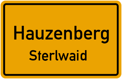 Ortsschild Hauzenberg Sterlwaid