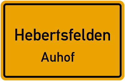 Ortsschild Hebertsfelden Auhof