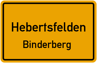 Ortsschild Hebertsfelden Binderberg
