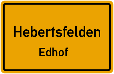Ortsschild Hebertsfelden Edhof