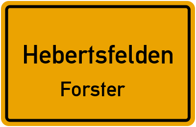 Ortsschild Hebertsfelden Forster