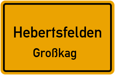 Straßenverzeichnis Hebertsfelden Großkag