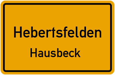 Ortsschild Hebertsfelden Hausbeck