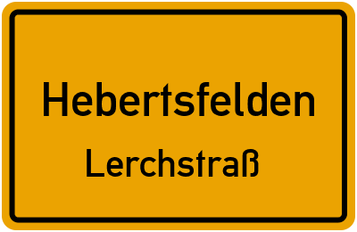 Ortsschild Hebertsfelden Lerchstraß