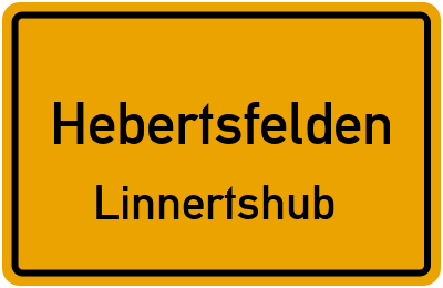 Ortsschild Hebertsfelden Linnertshub
