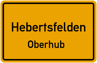 Ortsschild Hebertsfelden Oberhub