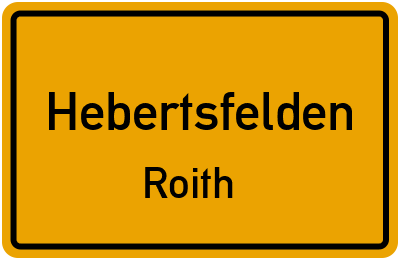 Ortsschild Hebertsfelden Roith