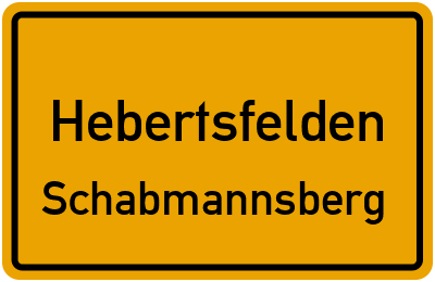 Ortsschild Hebertsfelden Schabmannsberg