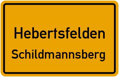 Ortsschild Hebertsfelden Schildmannsberg