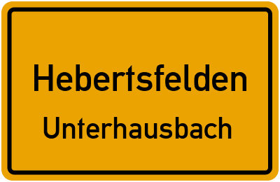 Ortsschild Hebertsfelden Unterhausbach