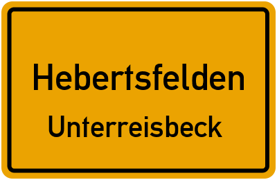 Ortsschild Hebertsfelden Unterreisbeck