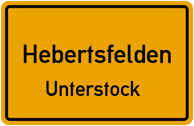 Ortsschild Hebertsfelden Unterstock