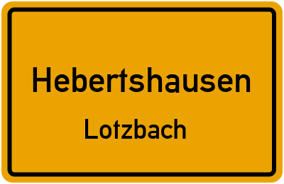 Ortsschild Hebertshausen Lotzbach