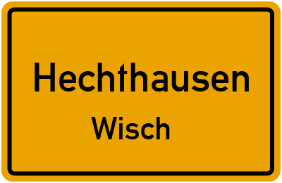 Ortsschild Hechthausen Wisch